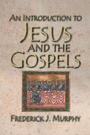 Cover: An Introduction to Jesus and the Gospels 18183 - Abingdon Press