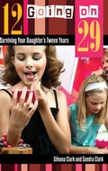 Cover: 12 Going on 29 - Praeger Publishers Inc