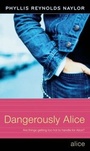Cover: Dangerously Alice - Atheneum Books for Young Readers