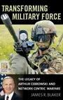 Cover: Transforming Military Force - Praeger Publishers Inc