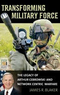Cover: Transforming Military Force - Praeger Publishers Inc