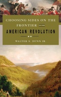Cover: Choosing Sides on the Frontier in the American Revolution - Praeger Publishers Inc
