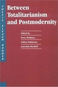 Cover: Between Totalitarianism and Postmodernity - MIT Press