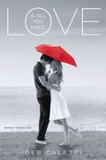 Cover: Love Is All You Need - Simon Pulse;Atheneum Books for Young Readers