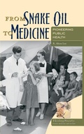 Cover: From Snake Oil to Medicine - Praeger Publishers Inc
