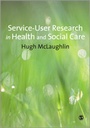 Cover: Service-User Research in Health and Social Care - SAGE Publications Ltd