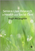 Cover: Service-User Research in Health and Social Care - SAGE Publications Ltd