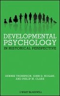 Cover: Developmental Psychology in Historical Perspective - Wiley-Blackwell