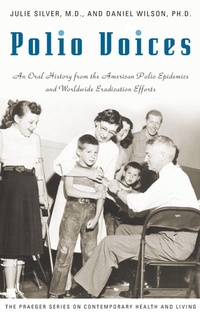 Enlarge image Cover: Polio Voices - Praeger Publishers Inc