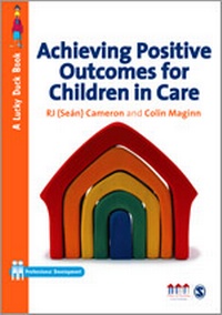 Bild: Achieving Positive Outcomes for Children in Care - SAGE Publications Ltd