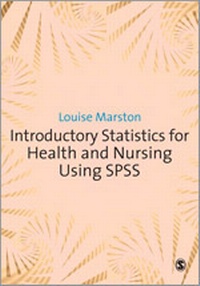 Enlarge image Cover: Introductory Statistics for Health and Nursing Using SPSS - SAGE Publications Ltd