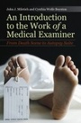 Cover: An Introduction to the Work of a Medical Examiner - Praeger Publishers Inc
