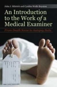 Enlarge image Cover: An Introduction to the Work of a Medical Examiner - Praeger Publishers Inc