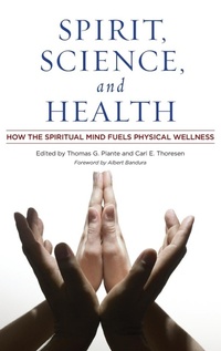 Enlarge image Cover: Spirit, Science, and Health - Praeger Publishers Inc