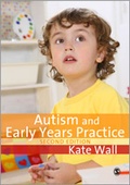 Cover: Autism and Early Years Practice - SAGE Publications Ltd