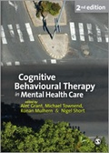 Cover: Cognitive Behavioural Therapy in Mental Health Care - SAGE Publications Ltd