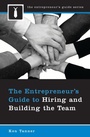 Cover: The Entrepreneur's Guide to Hiring and Building the Team - Praeger Publishers Inc