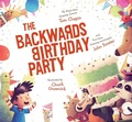 Cover: The Backwards Birthday Party - Atheneum Books for Young Readers