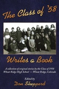 Cover: The Class of '58 Writes a Book - AuthorHouse