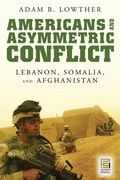 Cover: Americans and Asymmetric Conflict - Praeger Publishers Inc