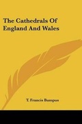 Cover: The Cathedrals Of England And Wales - Kessinger Publishing