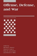 Cover: Offense, Defense, and War - MIT Press