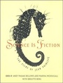 Cover: Science Is Fiction - MIT Press