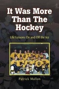 Cover: It Was More Than the Hockey - Xlibris