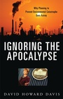 Cover: Ignoring the Apocalypse - Praeger Publishers Inc