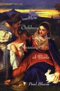 Cover: How Children Learn the Meanings of Words - MIT Press