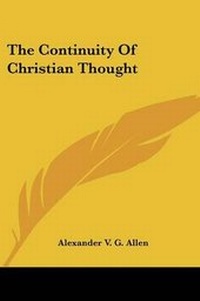 Enlarge image Cover: The Continuity Of Christian Thought - Kessinger Publishing