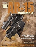Cover: The Gun Digest Book of the AR-15, Volume 4 - Gun Digest Books