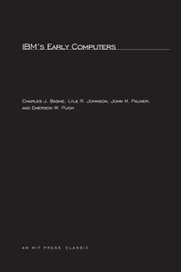 Enlarge image Cover: IBM's Early Computers - MIT Press