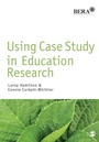 Cover: Using Case Study in Education Research - SAGE Publications Ltd