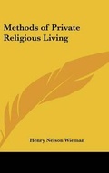 Cover: Methods of Private Religious Living - Kessinger Publishing