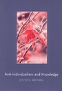 Cover: Anti-Individualism and Knowledge - Bradford Books