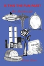 Cover: Is This the Fun Part? - AuthorHouse