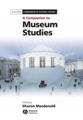 Cover: A Companion to Museum Studies - Wiley-Blackwell