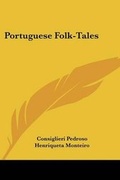 Cover: Portuguese Folk-Tales - Kessinger Publishing
