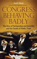 Cover: Congress Behaving Badly - Praeger Publishers Inc
