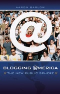Cover: Blogging America - Praeger Publishers Inc