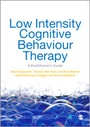 Cover: Low Intensity Cognitive-Behaviour Therapy - SAGE Publications Ltd