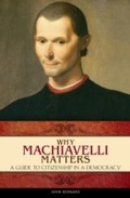 Cover: Why Machiavelli Matters - Praeger Publishers Inc