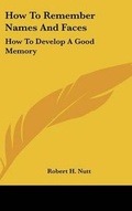 Cover: How To Remember Names And Faces - Kessinger Publishing