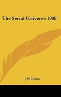 Cover: The Serial Universe 1938 - Kessinger Publishing