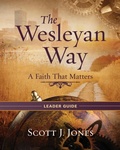 Cover: The Wesleyan Way Leader Guide - Abingdon Press