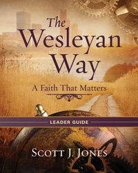 Enlarge image Cover: The Wesleyan Way Leader Guide - Abingdon Press