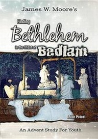Enlarge image Cover: Finding Bethlehem in the Midst of Bedlam - Abingdon Press