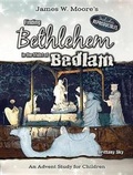 Cover: Finding Bethlehem in the Midst of Bedlam - Children's Study - Abingdon Press