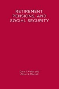 Enlarge image Cover: Retirement, Pensions, and Social Security - MIT Press